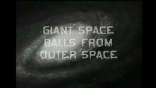 Giant Space Balls 1950s SciFi [upl. by Elac]