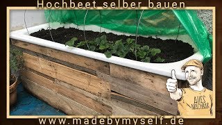 Hochbeet selber bauen anlegen und befüllen Badewanne und Paletten Upcycling [upl. by Emrich]