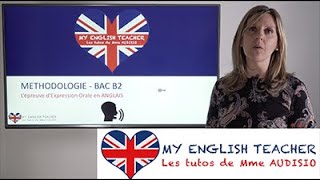 Méthodologie B2  Comment réussir lépreuve dEXPRESSION ORALE BAC anglais  version complète [upl. by Nitnerb344]