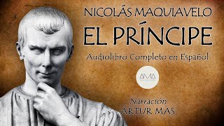 Nicolás Maquiavelo  El Príncipe Audiolibro Completo en Español quotVoz Real Humanaquot [upl. by Bensky]