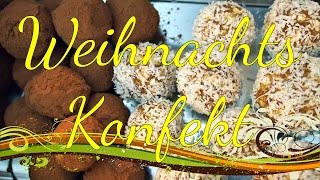 Weihnachtskonfekt statt Plätzchen amp Kekse  Veganes Rezept VEGAN [upl. by Orthman739]