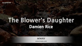 Damien RiceThe Blowers Daughter Karaoke Version [upl. by Tamsky6]