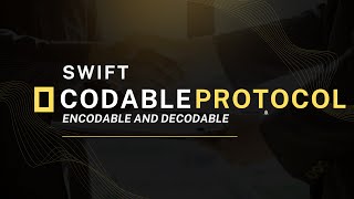 Codable Protocol In Swift [upl. by Huai]