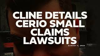 August 4 2024 Tella Cline Details Glenn Cerio Small Claims Lawsuits [upl. by Noemad]