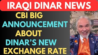 quotIRAQI DINAR CBI BIG ANNOUNCEMENT ABOUT DINARS NEW EXCHANGE RATEquotiraqi dinar news today 2024iqd [upl. by Sik580]