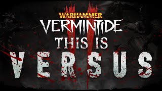 Warhammer Vermintide 2  Versus Trailer [upl. by Fabriane127]