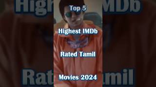 Top 5 Highest Rated Tamil Movies 2024 [upl. by Ynaffyt718]