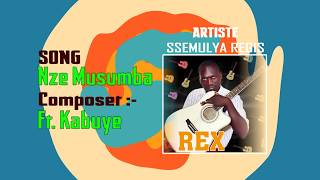 Nze Musumba by Ssemulya Rex Regis HD [upl. by Reider]