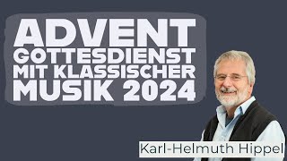 Adventgottesdienst mit klassischer Musik 2024 [upl. by Sunev390]