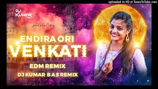 ENDIRA ORI VENKATI  EDM REMIX DJ SONG  DJ KUMAR BAS REMIX [upl. by Sachsse]