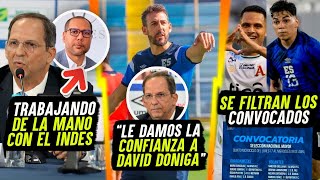 DAVID DÓNIGA CON LA MÁXIMA RESPONSABILIDAD  SE FILTRAN NUEVOS CONVOCADOS Y TRABAJO CON INDES [upl. by Amehsyt]