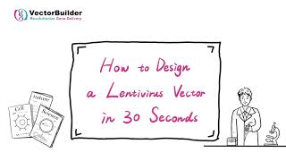 How to Design a Lentivirus Vector in 30 Seconds [upl. by Notsnhoj]