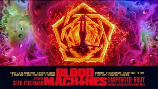 BLOOD MACHINES Full Soundtrack  Carpenter Brut [upl. by Lynnett321]