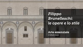 Filippo Brunelleschi le opere e lo stile [upl. by Jasmina]