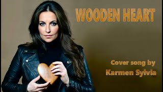 Wooden Heart English version cover song by Karmen Sylvia [upl. by Aivull489]