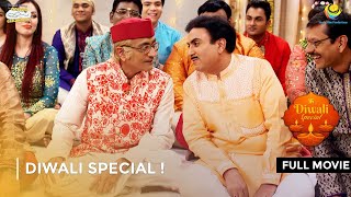 Diwali Special   FULL MOVIE  Taarak Mehta Ka Ooltah Chashmah Ep 2597  2599 [upl. by Elleinaj]