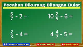 Cara Mudah Pengurangan Pecahan dengan Bilangan Bulat [upl. by Ahsienak762]