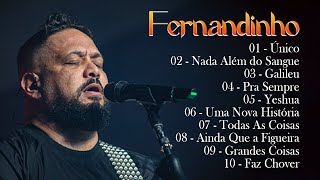 Fernandinho ALBUM COMPLETO 2024 AS 25MELHORES E MAIS TOCADAS GOSPEL  Uma Nova História [upl. by Earezed688]