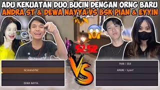 ADU KEKUATAN DUO BUCINAN FREE FIRE ANDRA amp DEWA NAYYA VS BSK PIAN amp EYYIN😂 [upl. by Ijies869]