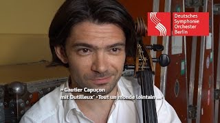 Gautier Capuçon mit Dutilleux’ ›Tout un monde lointain …‹ [upl. by Noynek762]