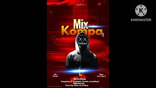 MIX KOMPA  BY  DJ LIVLIMIX 2024 [upl. by Adnol125]