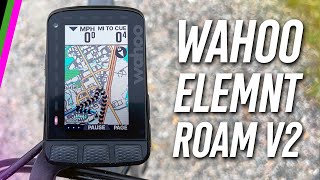 Wahoo ELEMNT ROAM V2 InDepth Review  Wahoos Best Bike Computer gets an Upgrade [upl. by Westhead]