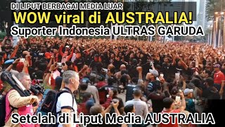 Suporter Indonesia Ultras Garuda Bikin Viral Di Australia Setelah Diliput Media Luar [upl. by Meara]