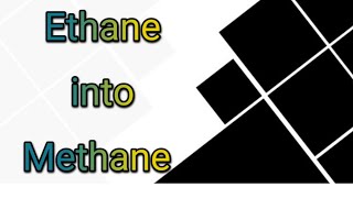 Organic chemistry Conversion Ethane into Methane 3 step conversion [upl. by Ermin]