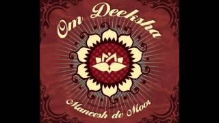 Maneesh de Moor  04  Morning Praise  Om Deeksha [upl. by Melody]