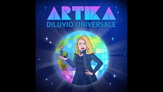 ARTIKA  Diluvio Universale [upl. by Malarkey]