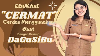 VIDEO EDUKASI CERMAT CERDAS MENGGUNAKAN OBAT DENGAN PRINSIP DAGUSIBU  AKTUALISASI LATSAR 2022 [upl. by Layod]