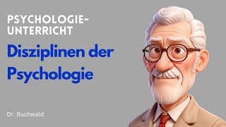 Disziplinen der Psychologie  Psychologieunterricht [upl. by Binni]