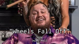 JellyRollquotWheelsFallOffquotSong jseries [upl. by Rianna]