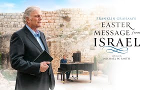 Franklin Grahams Easter Message from Israel [upl. by Suvart]