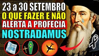 INCRÍVEL PROFECIA DO NOSTRADAMUS PARA 23 a 30 DE SETEMBRO DE 2024 VAI NOS AJUDAR I REVELA PROFECIAS [upl. by Justis]