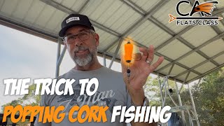 The Trick To Popping Cork Fishing  Flats Class YouTube [upl. by Ediva]