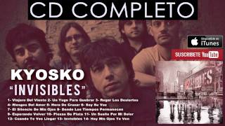 Kyosko  quotInvisiblesquot CD COMPLETO  Rock Cristiano [upl. by Sesiom344]