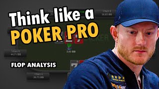 How To THINK Like A Poker Pro Flop Strategy Analysis [upl. by Marisa691]