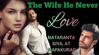 Sa Ibabaw Ng Table  63 The Wife He Never Love  Inspirational Tagalog Love Story [upl. by Shlomo]