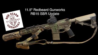 115quot Redbeard Gunworks SBR UPDATE [upl. by Eardnoed773]