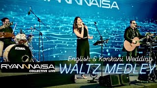 RYAN N NAISA COLLECTIVE GOAN WEDDING BAND  Waltz Medley  Annies Song  Pitti Mog  Mog Tuzo Kitlo [upl. by Aleris]