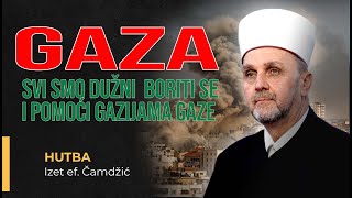 Izet ef Čamdžić Gaza [upl. by Aldus251]