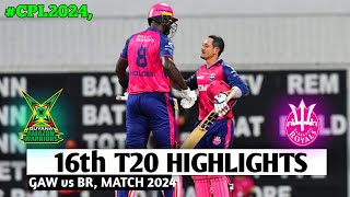 CPL 2024 BR vs GAW Match 16 Highlights  15th September 2024  CPL 2024 today Match Highlights [upl. by Eirolam483]