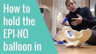 How to hold the EPI NO balloon in Pelvic floor training for childbirth [upl. by Dore266]