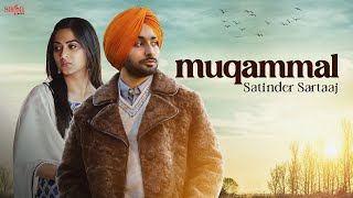 Muqammal Song  Satinder Sartaaj  Lyrical Video  Aditi Sharma  Ikko Mikke  Punjabi Sad Song [upl. by Arenahs]