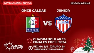 ONCE CALDAS VS JUNIOR  CUADRANGULARES FINALES [upl. by Sweatt]