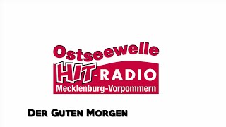 Ostseewelle HITRADIO MecklenburgVorpommern  Der Gute Morgen [upl. by Ewnihc]