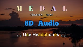 Medal Chandra Brar  Punjabi New Latest Song 8d Audio  Punjabi New 8d Audio Song 🥀 [upl. by Aiahc]