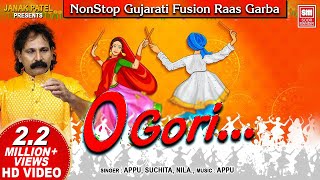 O Gori Garba  Part 1 I ઓ ગોરી  Nonstop Fusion Garba  Gujarati Garba Songs I Appu Suchita Nila [upl. by Arakaj]