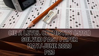 CIE A Level Chemistry Solved Past Paper MayJune 2020 P23 [upl. by Enilhtak]